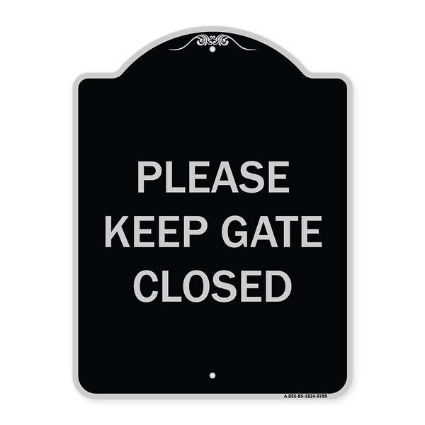 Designer Series-Please Keep Gate Closedplease Keep Gate Closed, 24" x 18", BS-1824-9789